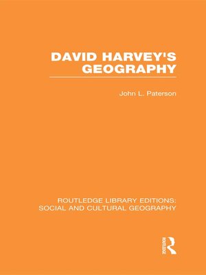 cover image of David Harvey's Geography (RLE Social & Cultural Geography)